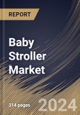 Baby Stroller Market Size, Share & Trends Analysis Report By Distribution Channel, By Age (6 - 12 months, 12 - 36 months, and 0 - 6 months), By Product Type, By Regional Outlook and Forecast, 2024 - 2031- Product Image