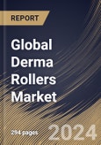 Global Derma Rollers Market Size, Share & Trends Analysis Report By Application (Skin Care and Hair Regrowth), By Distribution Channel, By Demographics (Female and Male), By Regional Outlook and Forecast, 2024 - 2031- Product Image