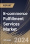 E-commerce Fulfillment Services Market Size, Share & Trends Analysis Report By Organization Size (Large Enterprises, and Small and Medium Enterprises (SMEs)), By Sales Channel, By Service, By Application, By Regional Outlook and Forecast, 2024 - 2031 - Product Image