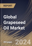 Global Grapeseed Oil Market Size, Share & Trends Analysis Report By Type (Conventional, and Natural), By Extraction Process (Mechanically by Pressing, Chemically Extracted, and Others), By Application, By Regional Outlook and Forecast, 2024 - 2031- Product Image