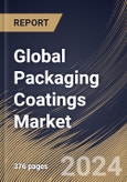 Global Packaging Coatings Market Size, Share & Trends Analysis Report By Packaging Type, By End-use, By Resins (Epoxies, Polyurethane, Acrylics, Polyolefins, Polyester, and Others), By Regional Outlook and Forecast, 2024 - 2031- Product Image