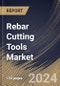 Rebar Cutting Tools Market Size, Share & Trends Analysis Report By Application (Construction Site and Steel Product Manufacturing), By Type (Semi-automatic and Fully Automatic), By Regional Outlook and Forecast, 2024 - 2031 - Product Thumbnail Image