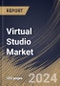 Virtual Studio Market Size, Share & Trends Analysis Report By Component (Software, and Services), By Deployment (On-Premises, and Cloud-based), By Application, By Enterprise Size, By End-Use, By Regional Outlook and Forecast, 2024 - 2031 - Product Image