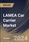 LAMEA Car Carrier Market Size, Share & Trends Analysis Report By Type (Open-Air Car Carrier and Enclosed Car Carrier), By End User (Automotive Sales Service Shop 4S, Terminals, and Others), By Country and Growth Forecast, 2024 - 2031 - Product Thumbnail Image