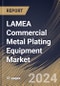 LAMEA Commercial Metal Plating Equipment Market Size, Share & Trends Analysis Report By Equipment Types (Electroplating Systems, Anodizing Equipment, Galvanizing Lines, and Others), By End User, By Country and Growth Forecast, 2024 - 2031 - Product Image