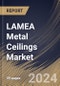 LAMEA Metal Ceilings Market Size, Share & Trends Analysis Report By Application (Interior, and Exterior), By Material (Aluminium, Steel, and Others), By End User, By Country and Growth Forecast, 2024 - 2031 - Product Image