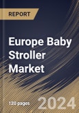 Europe Baby Stroller Market Size, Share & Trends Analysis Report By Distribution Channel, By Age (6 - 12 months, 12 - 36 months, and 0 - 6 months), By Product Type, By Country and Growth Forecast, 2024 - 2031- Product Image