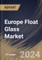 Europe Float Glass Market Size, Share & Trends Analysis Report By End-use (Building & Construction, Automotive & Transportation, Energy, and Others), By Product (Clear, Reflective, Tinted, Mirror, and Others), By Country and Growth Forecast, 2024 - 2031 - Product Thumbnail Image