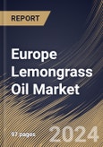 Europe Lemongrass Oil Market Size, Share & Trends Analysis Report By Type, By Application (Fragrances, Personal Care & Aromatherapy, Food & Beverages, Pharmaceuticals & Medicinal Formulations, and Others), By Country and Growth Forecast, 2024 - 2031- Product Image