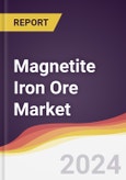 Magnetite Iron Ore Market Report: Trends, Forecast and Competitive Analysis to 2030- Product Image