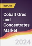 Cobalt Ores and Concentrates Market Report: Trends, Forecast and Competitive Analysis to 2030- Product Image