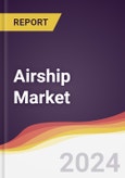 Airship Market Report: Trends, Forecast and Competitive Analysis to 2030- Product Image