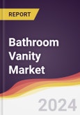 Bathroom Vanity Market Report: Trends, Forecast and Competitive Analysis to 2030- Product Image