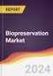 Biopreservation Market Report: Trends, Forecast and Competitive Analysis to 2031 - Product Thumbnail Image