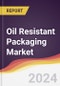 Oil Resistant Packaging Market Report: Trends, Forecast and Competitive Analysis to 2031 - Product Thumbnail Image