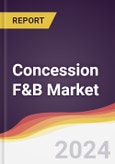 Concession F&B Market Report: Trends, Forecast and Competitive Analysis to 2030- Product Image