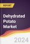 Dehydrated Potato Market Report: Trends, Forecast and Competitive Analysis to 2031 - Product Image