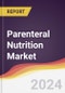 Parenteral Nutrition Market Report: Trends, Forecast and Competitive Analysis to 2030 - Product Thumbnail Image