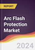 Arc Flash Protection Market Report: Trends, Forecast and Competitive Analysis to 2030- Product Image