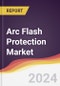 Arc Flash Protection Market Report: Trends, Forecast and Competitive Analysis to 2030 - Product Image