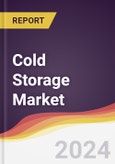 Cold Storage Market Report: Trends, Forecast and Competitive Analysis to 2030- Product Image