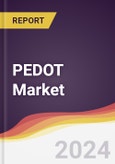 PEDOT Market Report: Trends, Forecast and Competitive Analysis to 2030- Product Image