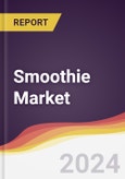 Smoothie Market Report: Trends, Forecast and Competitive Analysis to 2030- Product Image