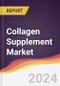 Collagen Supplement Market Report: Trends, Forecast and Competitive Analysis to 2030 - Product Image