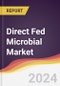 Direct Fed Microbial Market Report: Trends, Forecast and Competitive Analysis to 2030 - Product Thumbnail Image