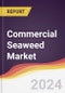 Commercial Seaweed Market Report: Trends, Forecast and Competitive Analysis to 2030 - Product Image