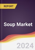 Soup Market Report: Trends, Forecast and Competitive Analysis to 2031- Product Image