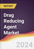 Drag Reducing Agent Market Report: Trends, Forecast and Competitive Analysis to 2030- Product Image