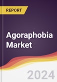 Agoraphobia Market Report: Trends, Forecast and Competitive Analysis to 2030- Product Image