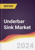 Underbar Sink Market Report: Trends, Forecast and Competitive Analysis to 2030- Product Image