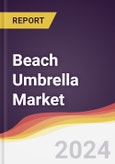 Beach Umbrella Market Report: Trends, Forecast and Competitive Analysis to 2030- Product Image