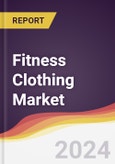 Fitness Clothing Market Report: Trends, Forecast and Competitive Analysis to 2030- Product Image