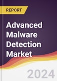 Advanced Malware Detection Market Report: Trends, Forecast and Competitive Analysis to 2030- Product Image