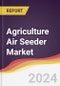 Agriculture Air Seeder Market Report: Trends, Forecast and Competitive Analysis to 2030 - Product Image