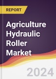 Agriculture Hydraulic Roller Market Report: Trends, Forecast and Competitive Analysis to 2030- Product Image