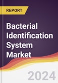 Bacterial Identification System Market Report: Trends, Forecast and Competitive Analysis to 2030- Product Image