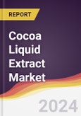 Cocoa Liquid Extract Market Report: Trends, Forecast and Competitive Analysis to 2030- Product Image