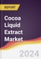 Cocoa Liquid Extract Market Report: Trends, Forecast and Competitive Analysis to 2030 - Product Thumbnail Image