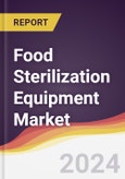 Food Sterilization Equipment Market Report: Trends, Forecast and Competitive Analysis to 2030- Product Image