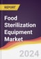 Food Sterilization Equipment Market Report: Trends, Forecast and Competitive Analysis to 2030 - Product Image