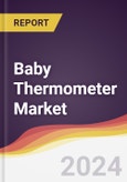 Baby Thermometer Market Report: Trends, Forecast and Competitive Analysis to 2030- Product Image