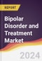 Bipolar Disorder and Treatment Market Report: Trends, Forecast and Competitive Analysis to 2030 - Product Image