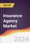 Insurance Agency Market Report: Trends, Forecast and Competitive Analysis to 2030 - Product Image