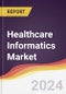 Healthcare Informatics Market Report: Trends, Forecast and Competitive Analysis to 2030 - Product Image