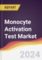 Monocyte Activation Test Market Report: Trends, Forecast and Competitive Analysis to 2030 - Product Image