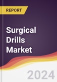 Surgical Drills Market Report: Trends, Forecast and Competitive Analysis to 2030- Product Image